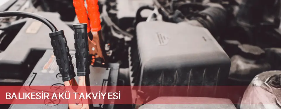 Balıkesir İli Akü Takviyesi